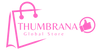 thumbrana global store